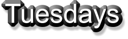 Tuesdays